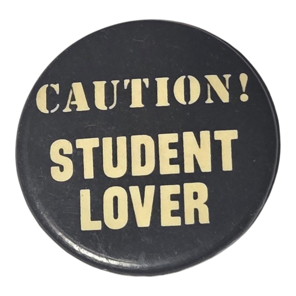 Vintage‎ Caution Student Lover Vietnam War Protest Hippie Pinback Button Pin